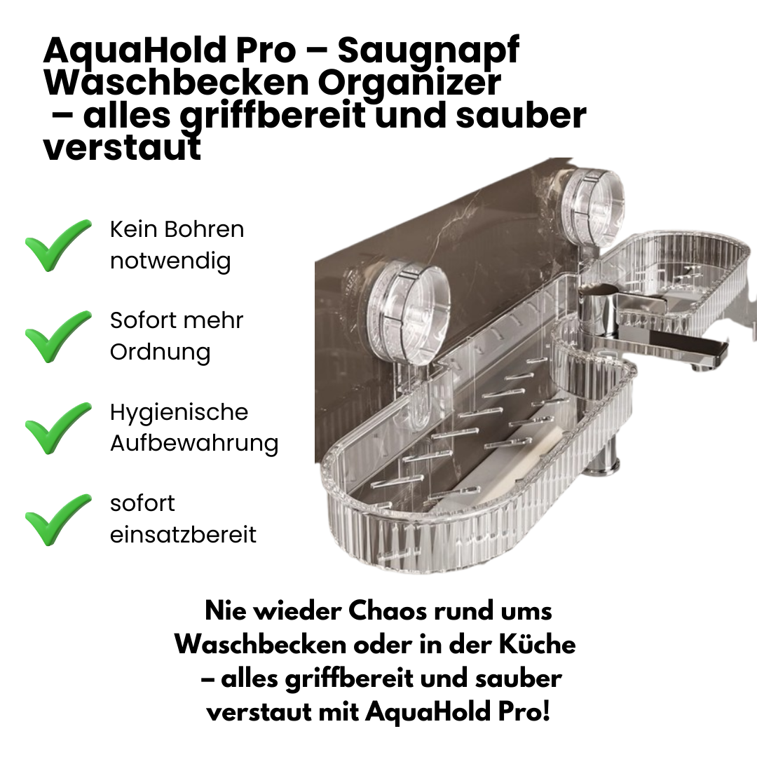 AquaHold Pro – Saugnapf Waschbecken Organizer für Küche & Bad