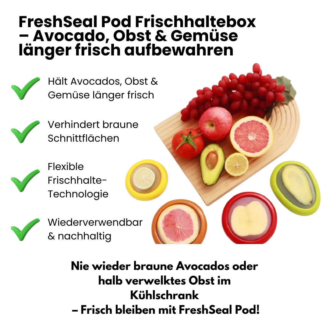 FreshSeal Pod Frischhaltebox – Avocado, Obst & Gemüse länger frisch aufbewahren