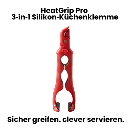 HeatGrip Pro 3‑in‑1 Silikon‑Küchenklemme – Sicher greifen, clever servieren